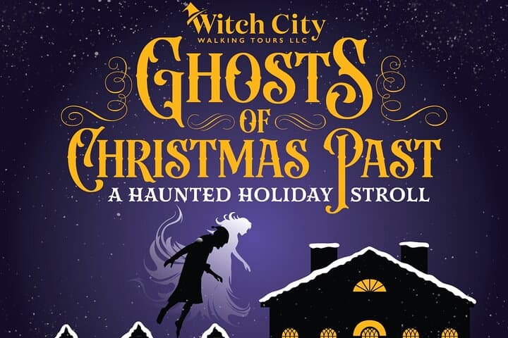 Ghosts of Christmas Past: Haunted Holiday Stroll in Salem
