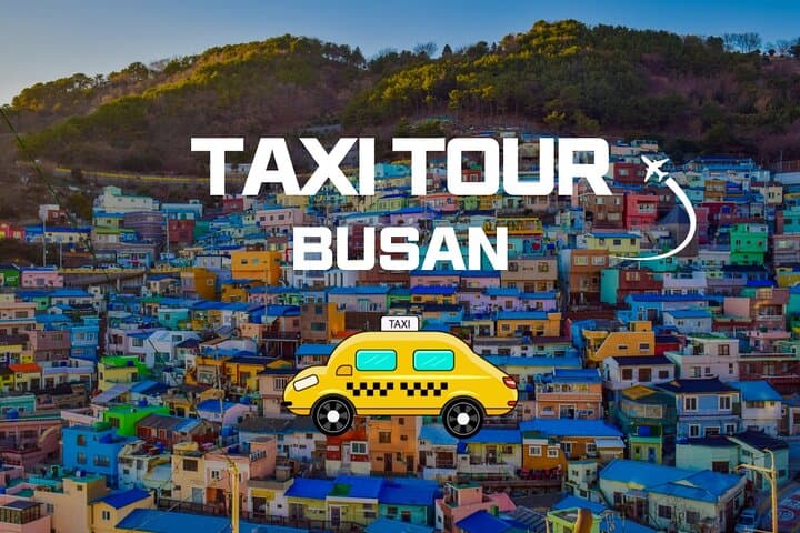 Explore Busan with a Private Taxi Tour: Flexibility Meets Comfort