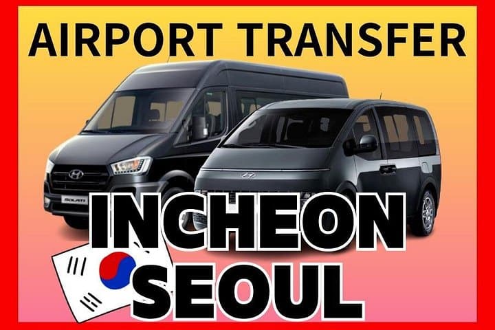 Private Incheon Airport Transfer to Seoul — Door-to-Door Pickup (1–7 Pax)