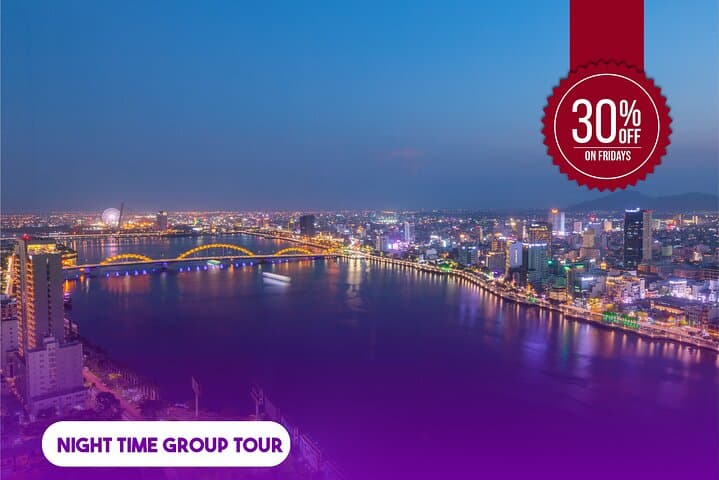 Da Nang Twilight Views & Han River Scenic Cruise