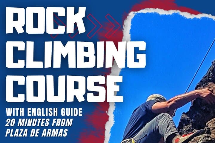 Three-Day Rock Climbing Course in Huaraz, Peru — Lead, Rappel and Safety