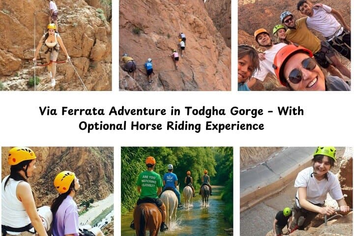 Todgha Gorge Via Ferrata: Climb the Red Walls and Ride the Valley Trails