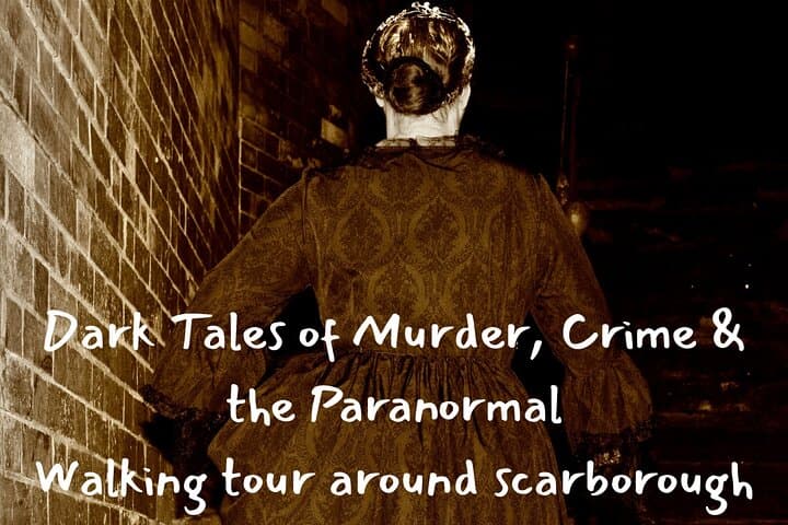 Scarborough Black Widow Ghost Walking Tour: Dark History & Haunted Seafront