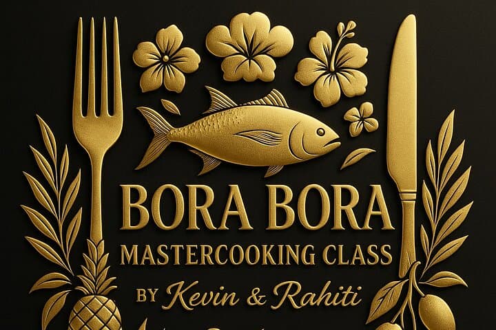 Bora Bora Polynesian Cooking Master Experience: Tahitian Cooking Class & Island Lunch
