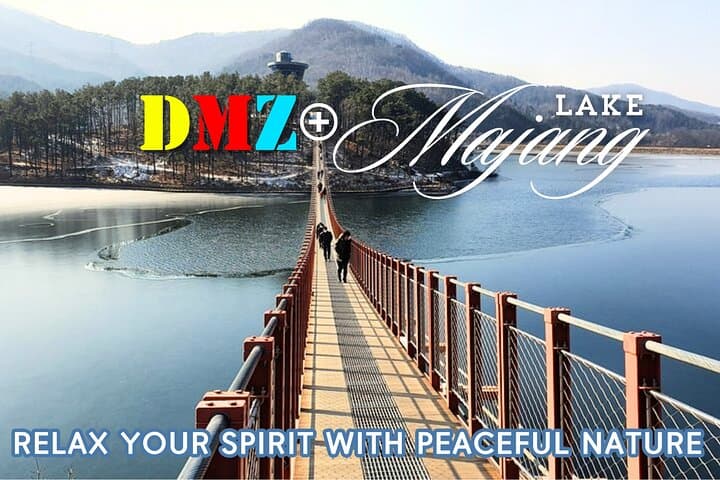 DMZ & Majang Lake Suspension Bridge Tour — History, Views, and Borderfront Hiking