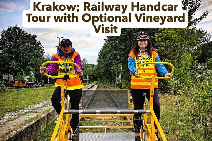 Kraków Handcar Ride to Regulice — Pedal Historic Line 103, Quarries & Vineyards