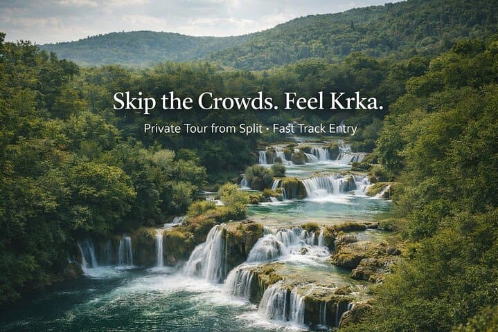Private Krka Waterfalls Tour from Split: Fast-Track Entry and Optional Šibenik Stop
