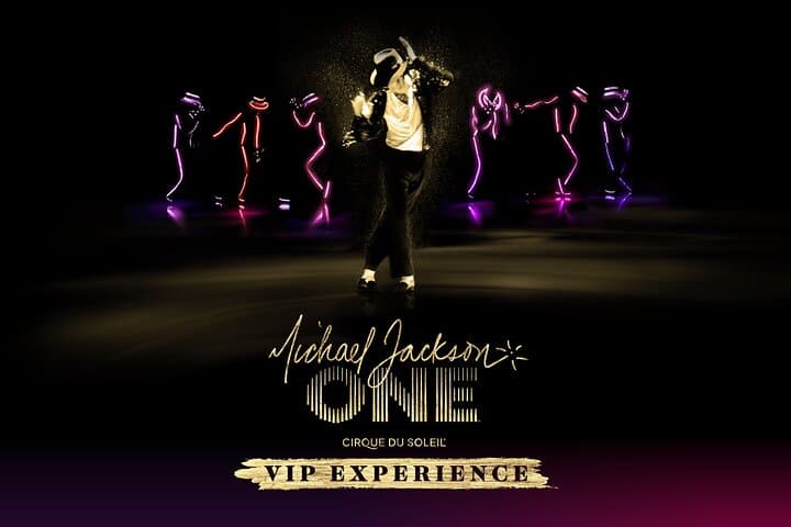 VIP Night at Michael Jackson ONE by Cirque du Soleil in Las Vegas