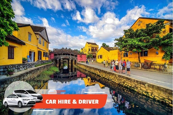 Private Car Hire in Hoi An: Chauffeur-Driven Half- and Full-Day Tours
